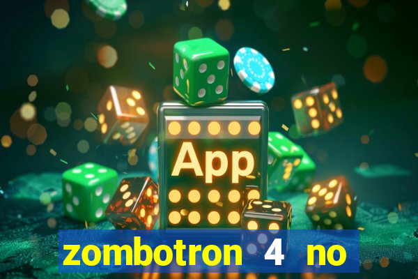 zombotron 4 no click jogos